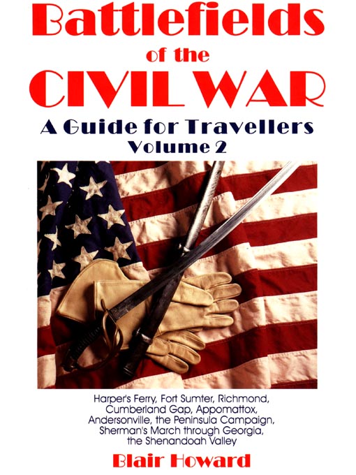 Title details for Battlefields of the Civil War: A Guide for Travellers by Blair Howard - Available